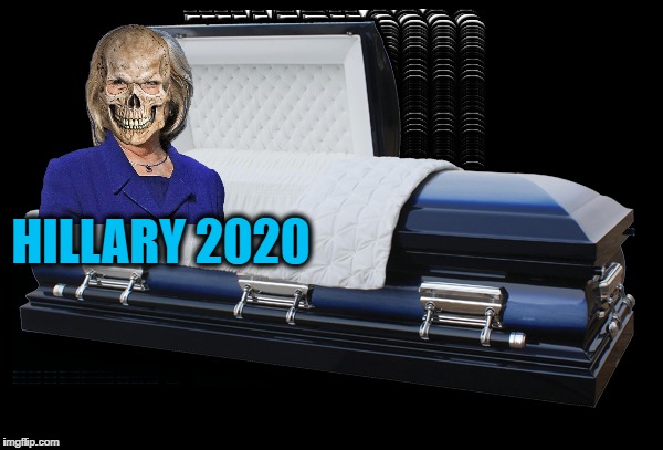 Hillary is ready for one more run! | HILLARY 2020 | image tagged in memes | made w/ Imgflip meme maker