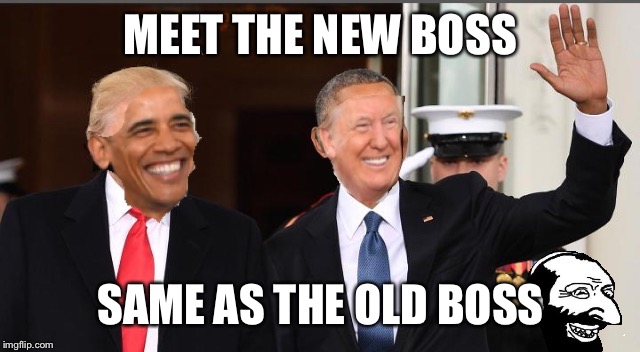 MEET THE NEW BOSS; SAME AS THE OLD BOSS | made w/ Imgflip meme maker
