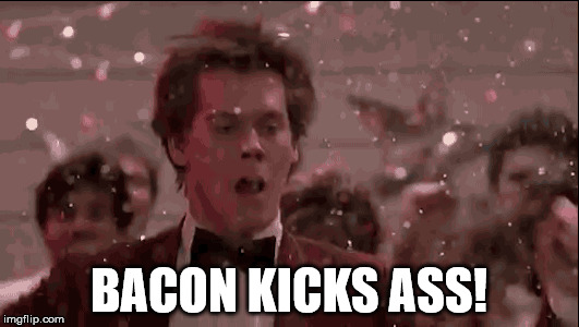  BACON KICKS ASS! | image tagged in kevin bacon,bacon,bacon kicks ass | made w/ Imgflip meme maker