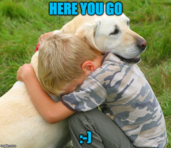 HERE YOU GO :-) | made w/ Imgflip meme maker