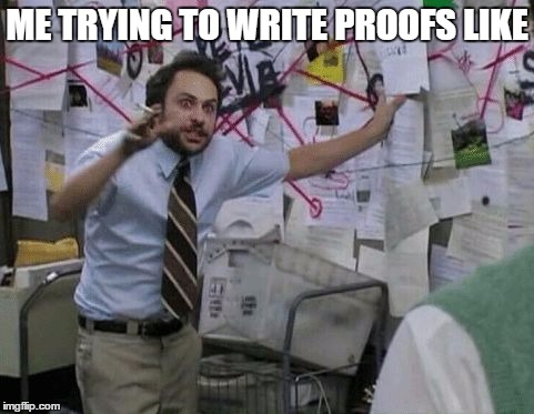 Conspiracy Wall | ME TRYING TO WRITE PROOFS LIKE | image tagged in conspiracy wall | made w/ Imgflip meme maker