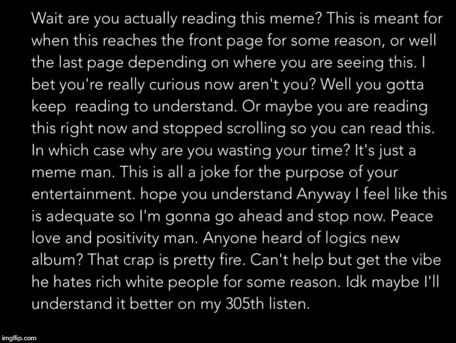 Just keep scrolling | image tagged in memes,waste of time,reading | made w/ Imgflip meme maker