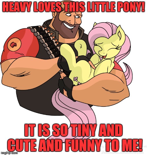 Tickleshy! MLP Week- A Xanderbrony event! My final submission | HEAVY LOVES THIS LITTLE PONY! IT IS SO TINY AND CUTE AND FUNNY TO ME! | image tagged in mlp week,final submission,heavy,tf2,fluttershy,tickle | made w/ Imgflip meme maker