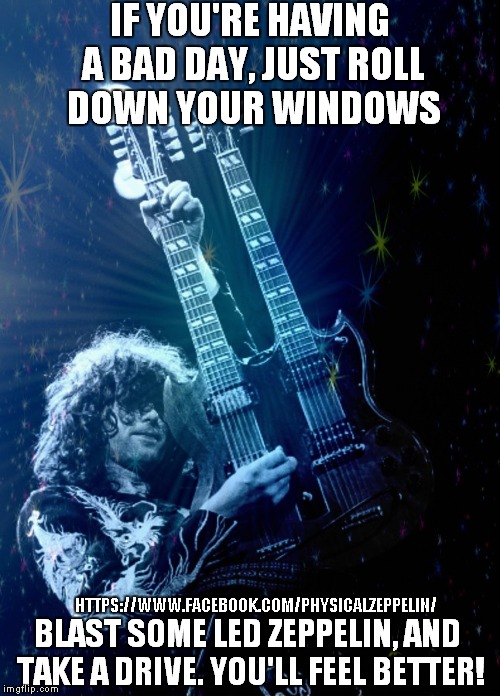 True That!  | HTTPS://WWW.FACEBOOK.COM/PHYSICALZEPPELIN/ | image tagged in led zeppelin,so true memes | made w/ Imgflip meme maker