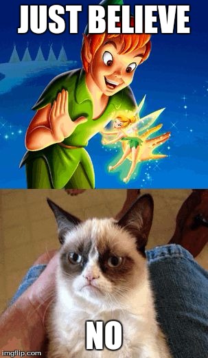 Grumpy Cat Does Not Believe Meme | JUST BELIEVE; NO | image tagged in memes,grumpy cat does not believe,grumpy cat | made w/ Imgflip meme maker