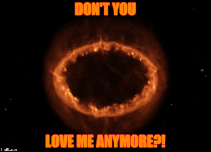 DON'T YOU LOVE ME ANYMORE?! | made w/ Imgflip meme maker