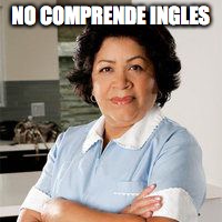 NO COMPRENDE INGLES | made w/ Imgflip meme maker