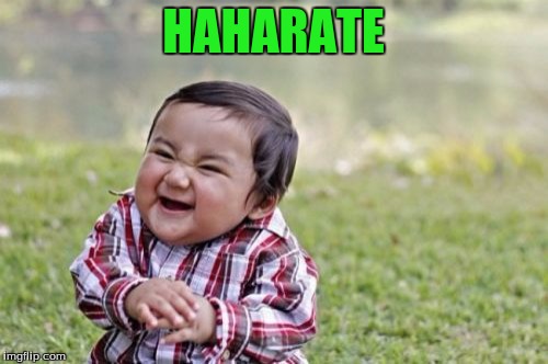 Evil Toddler Meme | HAHARATE | image tagged in memes,evil toddler | made w/ Imgflip meme maker