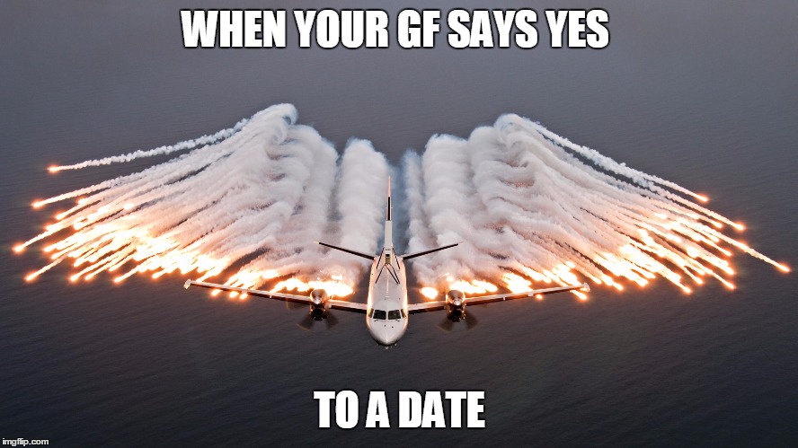 WHEN YOUR GF SAYS YES; TO A DATE | image tagged in this is where i'd put my trophy if i had one | made w/ Imgflip meme maker