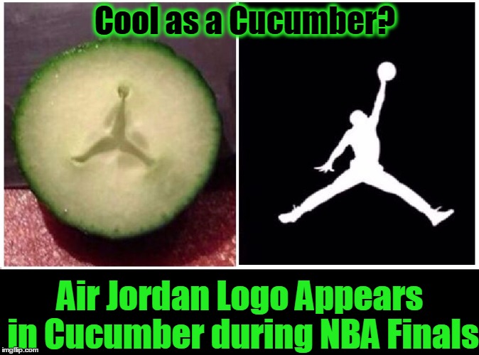 Miracle? Out of my Gourd? Cucumbers are from Gourd Family | Cool as a Cucumber? Air Jordan Logo Appears in Cucumber during NBA Finals | image tagged in vince vance,cucumbers,cucumis sativus,michael jordan,nba,basketball | made w/ Imgflip meme maker