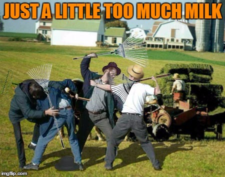 JUST A LITTLE TOO MUCH MILK | made w/ Imgflip meme maker