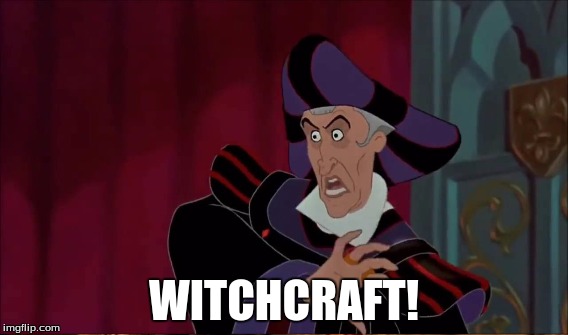 WITCHCRAFT! | made w/ Imgflip meme maker