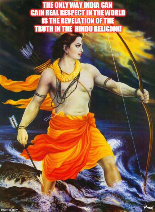 Kedar Joshi | THE ONLY WAY INDIA CAN GAIN REAL RESPECT IN THE WORLD IS THE REVELATION OF THE TRUTH IN THE  HINDU RELIGION! | image tagged in kedar joshi,hinduism,india | made w/ Imgflip meme maker