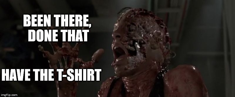 Radiated zombie | BEEN THERE, DONE THAT HAVE THE T-SHIRT | image tagged in radiated zombie | made w/ Imgflip meme maker