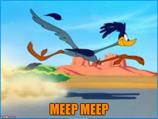 MEEP MEEP | made w/ Imgflip meme maker