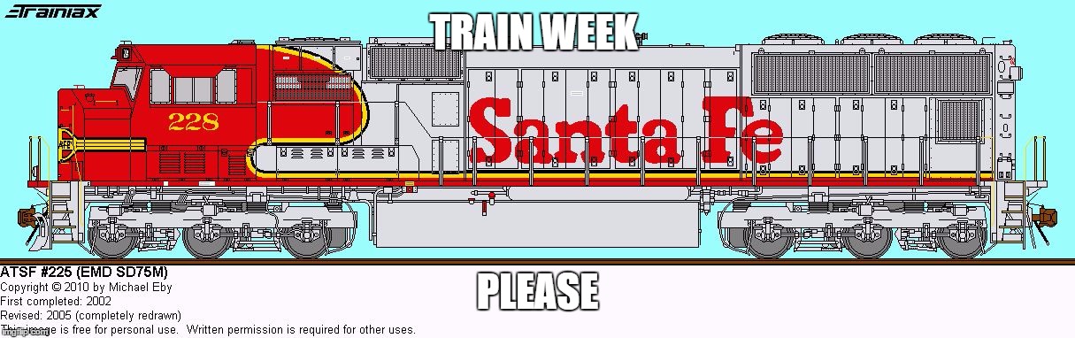 TRAIN WEEK PLEASE | image tagged in this is tim the train | made w/ Imgflip meme maker