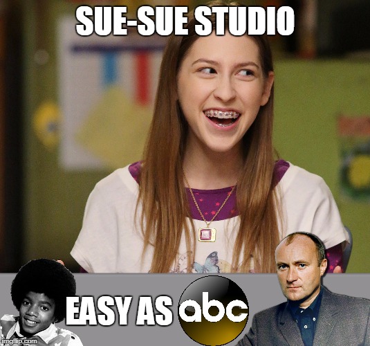 Sue Sue Heck Sure is Musical | SUE-SUE STUDIO; EASY AS | image tagged in suesuestudio | made w/ Imgflip meme maker