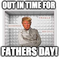 OUT IN TIME FOR; FATHERS DAY! | image tagged in ivanka's new line | made w/ Imgflip meme maker