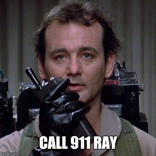 CALL 911 RAY | made w/ Imgflip meme maker