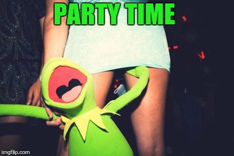 PARTY TIME | made w/ Imgflip meme maker
