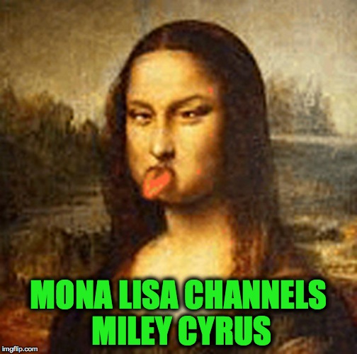 Mona Lisa, Pop Diva - Imgflip