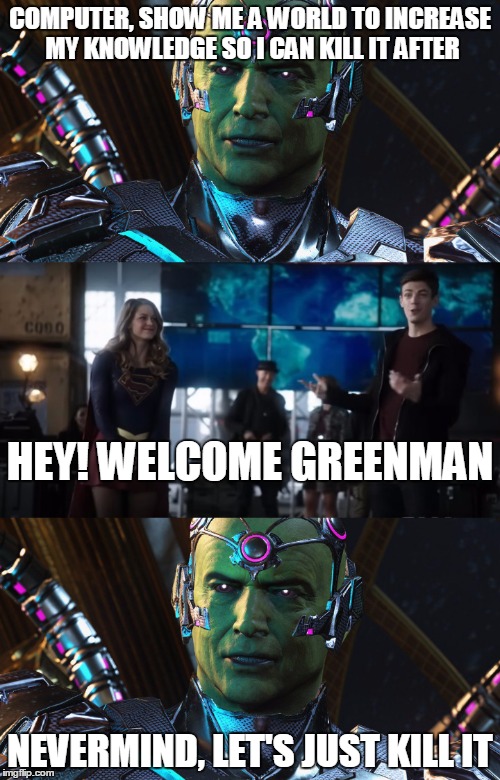 Injustice Brainiac visits Arrowverse | COMPUTER, SHOW ME A WORLD TO INCREASE MY KNOWLEDGE SO I CAN KILL IT AFTER; HEY! WELCOME GREENMAN; NEVERMIND, LET'S JUST KILL IT | image tagged in injustice,brainiac | made w/ Imgflip meme maker