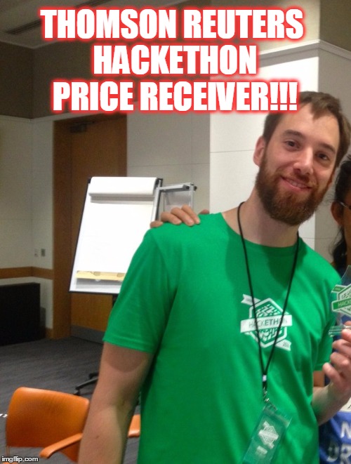 THOMSON REUTERS HACKETHON PRICE RECEIVER!!! | made w/ Imgflip meme maker