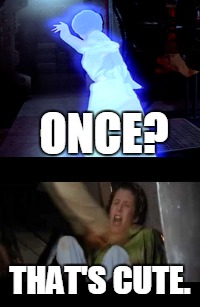 ONCE? THAT'S CUTE. | made w/ Imgflip meme maker