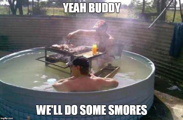 YEAH BUDDY WE'LL DO SOME SMORES | made w/ Imgflip meme maker