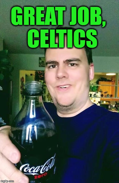 On to the Eastern Conference Finals | GREAT JOB,  CELTICS | image tagged in thanks,celtics | made w/ Imgflip meme maker