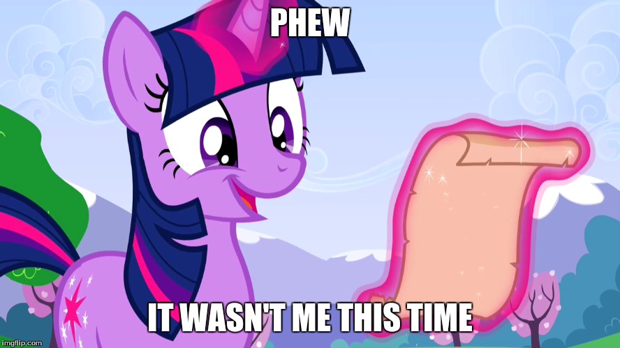 PHEW IT WASN'T ME THIS TIME | made w/ Imgflip meme maker