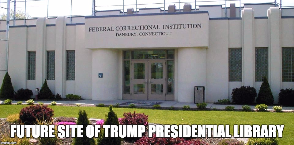 Trump Presidential Library | FUTURE SITE OF TRUMP PRESIDENTIAL LIBRARY | image tagged in trump,impeachment | made w/ Imgflip meme maker