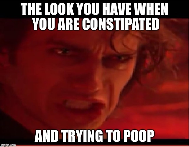 Noooooooooo | THE LOOK YOU HAVE WHEN YOU ARE CONSTIPATED; AND TRYING TO POOP | image tagged in aanikan,constipation | made w/ Imgflip meme maker