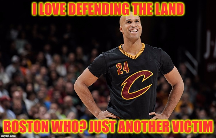 I LOVE DEFENDING THE LAND; BOSTON WHO? JUST ANOTHER VICTIM | image tagged in richard jefferson | made w/ Imgflip meme maker