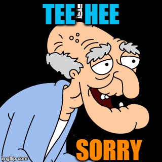 TEE  HEE SORRY | made w/ Imgflip meme maker