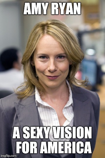 AMY RYAN A SEXY VISION FOR AMERICA | made w/ Imgflip meme maker