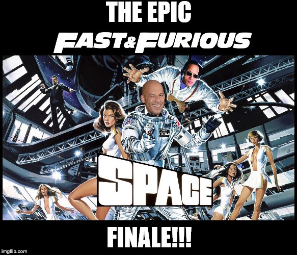 RiddickRolling | THE EPIC; FINALE!!! | image tagged in fast and furious | made w/ Imgflip meme maker