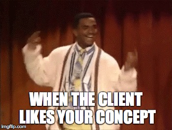 Ad Life | WHEN THE CLIENT LIKES YOUR CONCEPT | image tagged in carlton dance | made w/ Imgflip meme maker