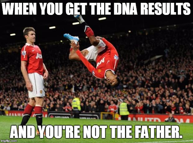 Dodging Bullets  | WHEN YOU GET THE DNA RESULTS; AND YOU'RE NOT THE FATHER. | image tagged in dna,father | made w/ Imgflip meme maker