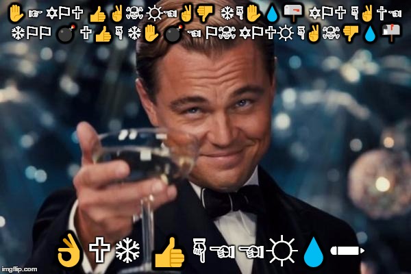 Leonardo Dicaprio Cheers Meme | ✋☞ ✡⚐ | image tagged in memes,leonardo dicaprio cheers | made w/ Imgflip meme maker