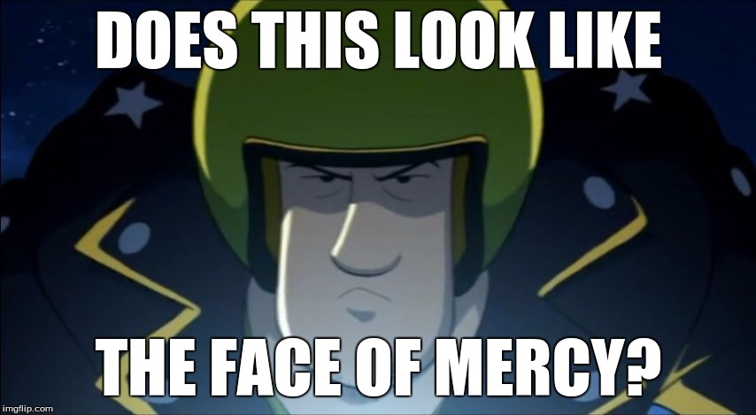 Shaggy is badass with that face | DOES THIS LOOK LIKE; THE FACE OF MERCY? | image tagged in pissed shaggy | made w/ Imgflip meme maker