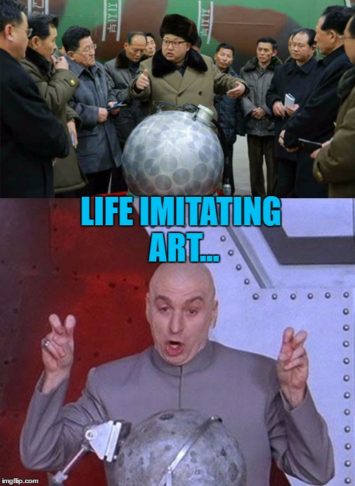 All he wants is sharks with frickin' laser beams on their heads... | LIFE IMITATING ART... | image tagged in memes,kim jong un,dr evil laser,films,north korea,austin powers | made w/ Imgflip meme maker