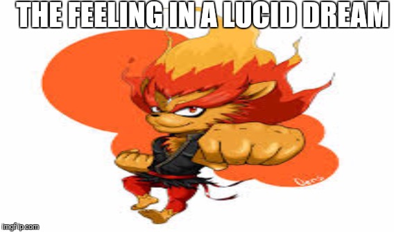 I want to experience this! :() | THE FEELING IN A LUCID DREAM | image tagged in memes,yo-kai watch,lion | made w/ Imgflip meme maker