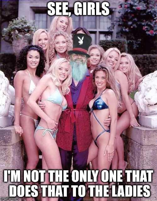 Swiggy playboy | SEE, GIRLS I'M NOT THE ONLY ONE THAT DOES THAT TO THE LADIES | image tagged in swiggy playboy | made w/ Imgflip meme maker