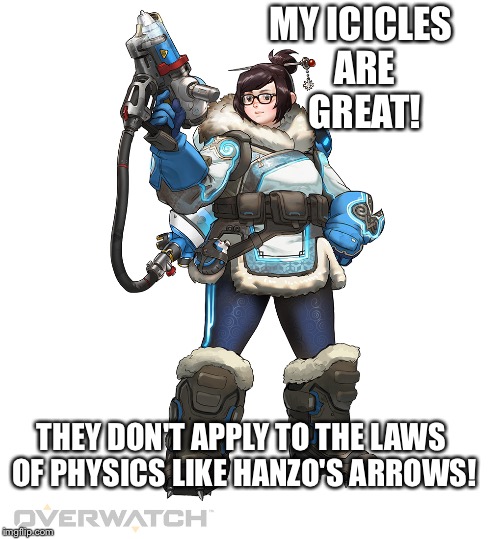 Mei Logic | MY ICICLES ARE GREAT! THEY DON'T APPLY TO THE LAWS OF PHYSICS LIKE HANZO'S ARROWS! | image tagged in mei logic | made w/ Imgflip meme maker