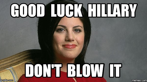 Hoejob | image tagged in good,hillary,bill | made w/ Imgflip meme maker