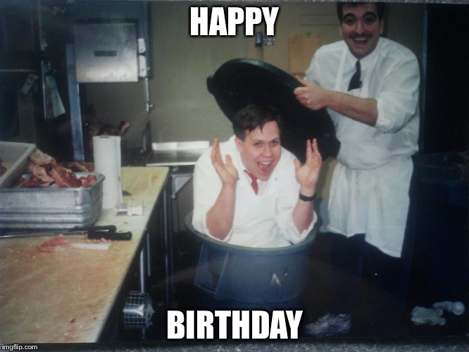 HAPPY; BIRTHDAY | image tagged in surprise | made w/ Imgflip meme maker