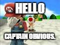 Mario Facepalm | HELLO CAPTAIN OBVIOUS. | image tagged in mario facepalm | made w/ Imgflip meme maker