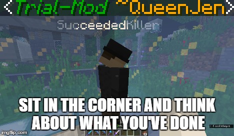 SIT IN THE CORNER AND THINK ABOUT WHAT YOU'VE DONE | made w/ Imgflip meme maker