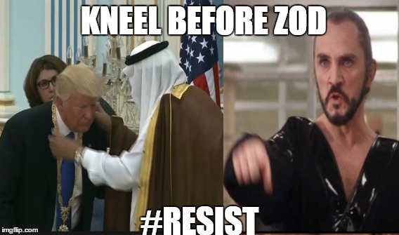 KNEEL BEFORE ZOD; #RESIST | image tagged in donald trump,zod,kneel | made w/ Imgflip meme maker
